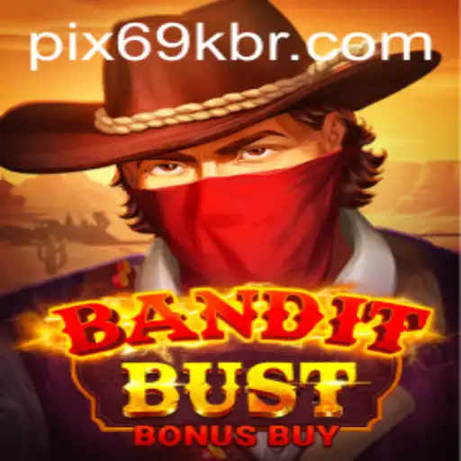 BanditBustBonusBuy: A Comprehensive Guide to the New Gaming Sensation