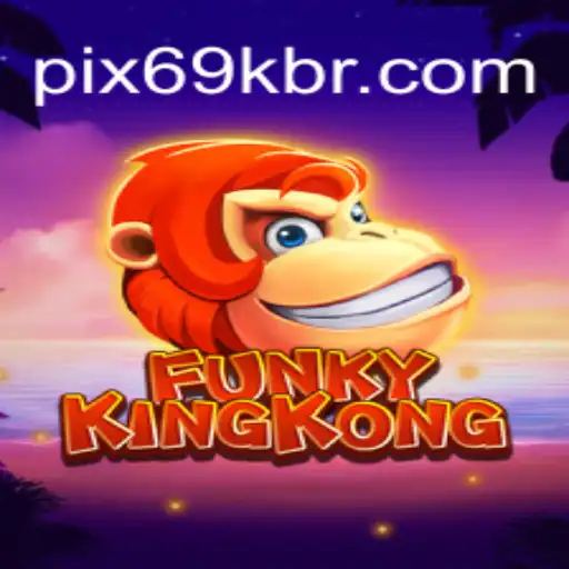 FunkyKingKong: A Revolutionary Game Experience With 69K.COM