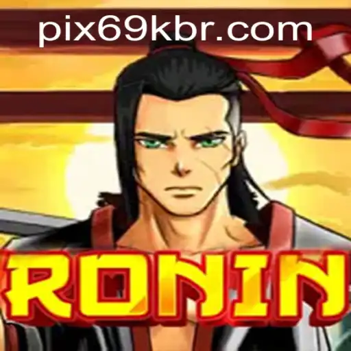 Discovering the Thrilling World of Ronin with 69K.COM