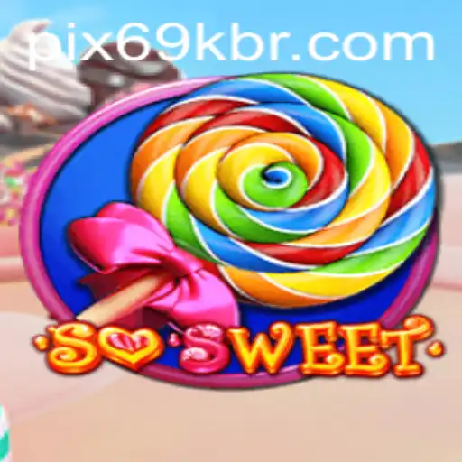 Unveiling SoSweet: The Captivating World of 69K.COM's Latest Game